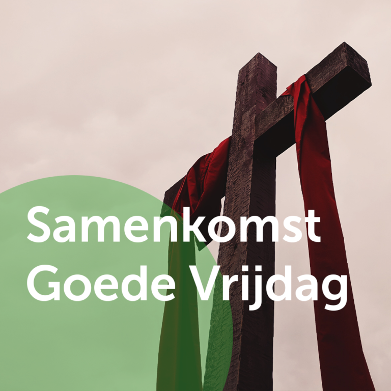 Samenkomst Goede Vrijdag